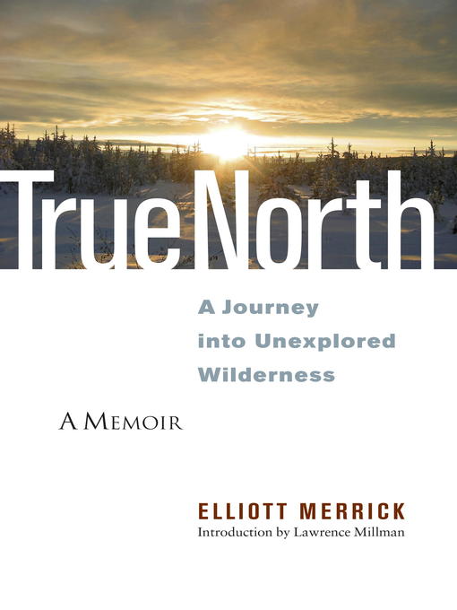 Title details for True North by Elliott Merrick - Available